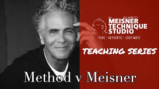 Method vs Meisner  What are the differences between The Method and The Meisner Technique [upl. by Ycnuahc]