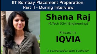 IIT Bombay Placement Preps  Part II  During Interview  Shana Raj  IQVIA  Data Analyst [upl. by Isac]