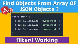 Filter Array of JSON Objects  TypeScript  Angular  rxjs  filter method  JSON Array  Shivam ✌ [upl. by Dleifniw747]