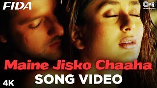 Maine Jisko Chaaha Song Video  Fida I Kareena Kapoor amp Fardeen Khan  Sonu Nigam amp Alisha Chinai [upl. by Schlessel467]