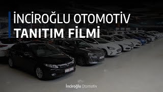 İnciroğlu Otomotiv Tanıtım Filmi [upl. by German]