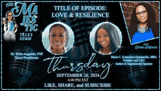 THE MAJESTIC TALKS SHOW SEASON 4 EPISODE 9 LOVE amp RESILIENCE [upl. by Abrahams]