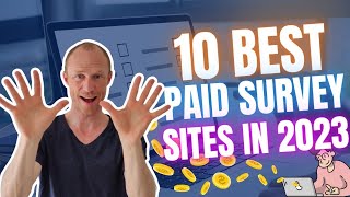 10 Best Paid Survey Sites in 2023 that Actually Pay Earn NOW [upl. by Naehgem]