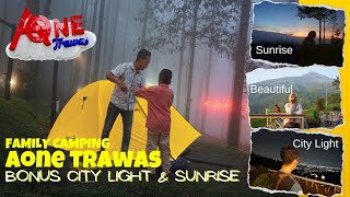 CAMPING FAMILY  Baru dibuka Tempat Camping Rekomended Dapat CITYLIGHT dan SUNRISE AONE TRAWAS [upl. by Reginauld]