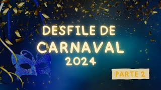 Carnaval 2024  Desfile Inaugural  Parte 2 [upl. by Eesak]