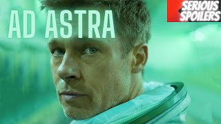 Ad Astra  Full Movie Recap  Plot Breakdown  Serious Spoilers [upl. by Friedberg]