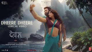 Dheere Dheere  Devara Second Single  NTR  Janhvi Kapoor  Anirudh  Shilpa Rao  27 Sep 2024 [upl. by Anilecram]