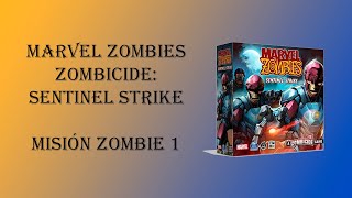 Zombicide Marvel Zombies Sentinel Strike modo zombie  Misión 1 [upl. by Anastas]