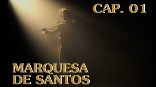 Marquesa de Santos 1984  Capítulo 1 [upl. by Kalagher]