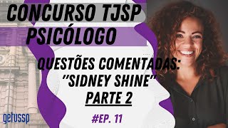 Concurso de Psicólogo do TJSP  QUESTÕES COMENTADAS quotSIDNEY SHINEquot P2 [upl. by Therine]