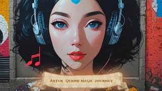 Artur QerimiMagic Journey 2023 Viral [upl. by Enyawd]