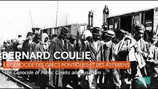 Bernard Coulie  The Genocide of Pontic Greeks and Assyrians [upl. by Ber]