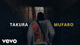 Takura  Mufaro Official Video [upl. by Caesar]