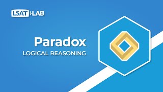 Paradox  LSAT Logical Reasoning [upl. by Ledua764]