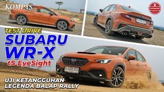 TEST DRIVE  Subaru WRX tS EyeSight  Uji Ketangguhan Legenda Balap Rally [upl. by Lorie]