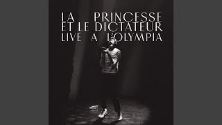 La princesse et le dictateur Live à LOlympia [upl. by Asilehs]