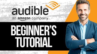 Audible Tutorial for Beginners  How to Use Audible [upl. by Stefan543]