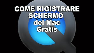 Come registrare lo schermo del Mac GRATIS con QuickTime player Alex P [upl. by Airretal]