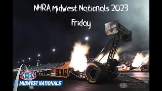 2023 NHRA Midwest Nationals  Friday [upl. by Shaffer]