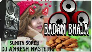 BADAM HEREL SONG DJ REMIX SONG SANTALI PROGRAM SONG DJ AMRESH MASTEING [upl. by Buyse]