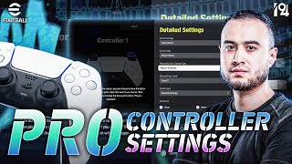 eFootball™ 2024  🎮 Pro Player Controller Settings [upl. by Sollie]