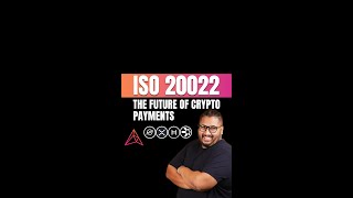 ISO 20022 The future of crypto payments [upl. by Lustig]