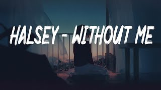 Halsey  Without Me lyric 中文歌詞字幕 [upl. by Haraz]