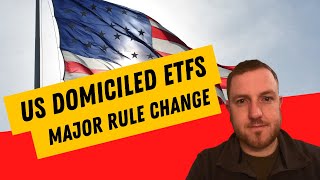 Major Rule Change for US Domiciled ETFs in Ireland  Effective Jan 2022 [upl. by Ennairrek]