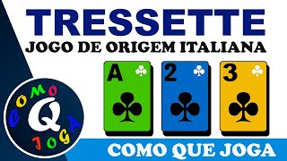 Como jogar TRESSETTE ou TRÊS SETE jogo de baralho [upl. by Elayne]