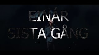 Einár  Sista Gång officiell musikvideo [upl. by Euqininod]