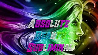 Absolute BeautyFrequencySubliminal [upl. by Cheria]