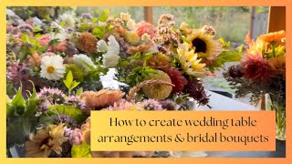 Cutting Wedding Flowers and Crafting stunning Bridal Bouquets amp Table Arrangements [upl. by Fabyola327]