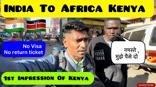 First Impression Of Kenya 🇰🇪  First Time Going To Kenya Africa  Indian In Kenya  Hindi Vlog [upl. by Cullan]