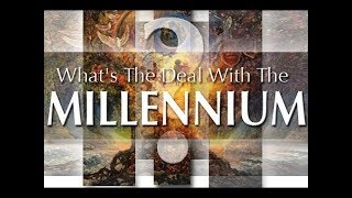 Are we almost at the end of Christ’s literal Millennial 1000 year reign [upl. by Gaile194]