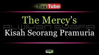 Karaoke The Mercys  Kisah Seorang Pramuria [upl. by Yssak]