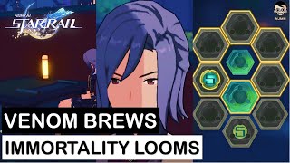 Full Guide Venom Brews Immortality Looms  Honkai Star Rail [upl. by Schroeder]