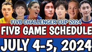 FIVB CHALLENGER CUP 2024 GAME SCHEDULE  JULY 45 2024 fivbworldcup fivb gameschedule [upl. by Rosalinde]