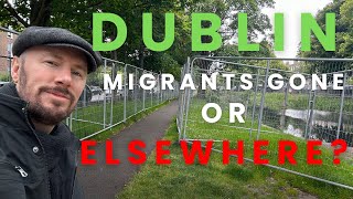 Are the Migrants still Camping in Dublin [upl. by Tobye]