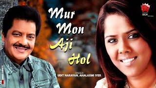 Mur Mon Aji Hol  Lyrical Video  Udit Narayan  Mahalaxmi Iyer  Romantic Song [upl. by Analrahc]