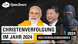 Christenverfolgung 2024 Wesentliche Entwicklungen  Weltverfolgungsindex 2024 [upl. by Anikehs]