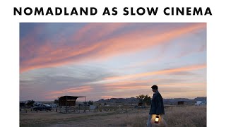 Nomadland as Slow Cinema [upl. by Hercules]