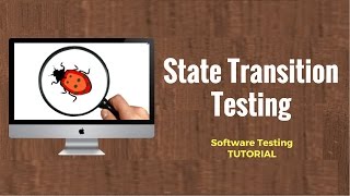 State Transition Testing Software Testing Tutorial 17 [upl. by Ynnoj]