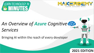 An Overview of Azure Cognitive Services 2021  Learn Technology in 5 Minutes [upl. by Koppel]