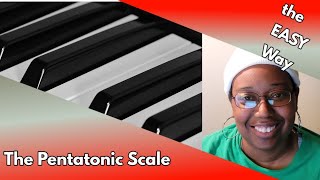 The Pentatonic Scale the Easy Way [upl. by Odlonra]