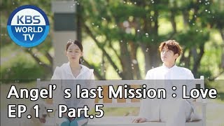 Angels Last Mission Love  단 하나의 사랑 EP1  Part5 ENG [upl. by Esetal]