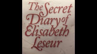 The secret diary of Elizabeth LeseurHow to love [upl. by Dupuis]