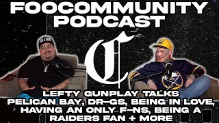 Lefty Gunplay Talks Pelican Bay Drgs Being in Love Having an O Fns Being a Raiders Fan  More [upl. by Libys]