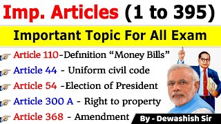 Important Articles of Indian Constitution Tricks  Articles 1 To 395  Important Articles Dewashish [upl. by Eckel]