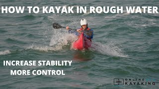 How to kayak in rough water  paddling in waves [upl. by Gerdi]