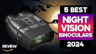 5 Best Night Vision Binoculars 2024 [upl. by Nnaylrebmik]